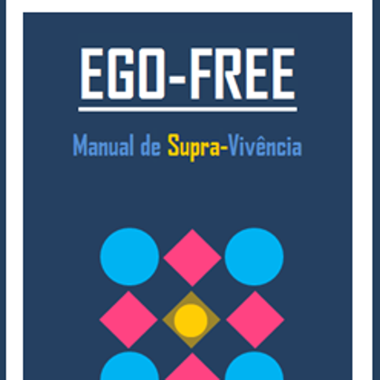 Book "Ego-Free | Manual de Supra-Vivência"